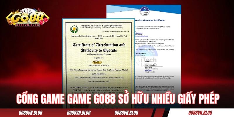 Cổng game game GO88 sở hữu nhiều giấy phép quan trọng